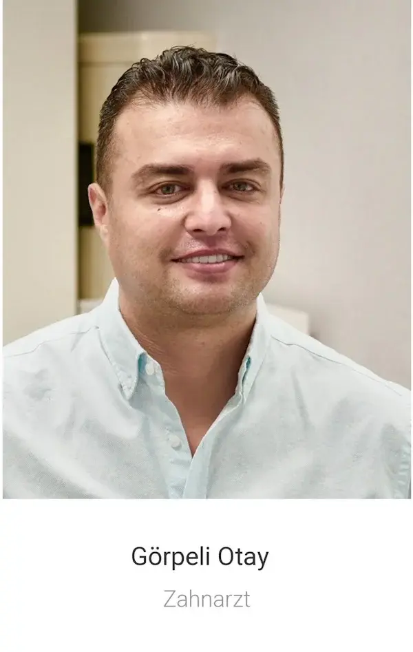 Zahnarztpraxis Görpeli Otay